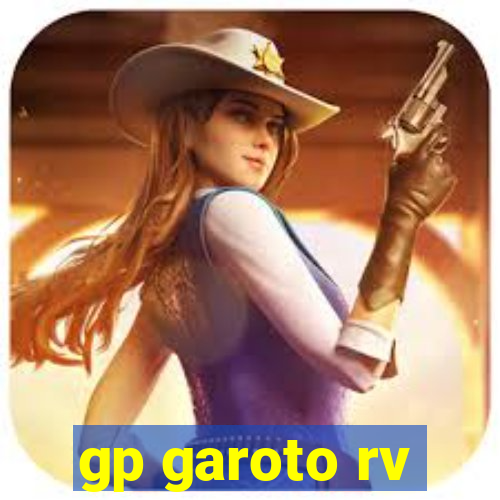 gp garoto rv